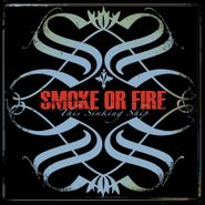 Smoke Or Fire, This Sinking Ship (CD)