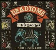 Dead To Me, Little Brother (LP)