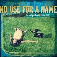 No Use for a Name, Feel Good Record Of The Year (CD)