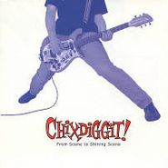 Chixdiggit!, From Scene To Shining Scene (LP)