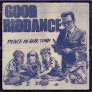 Good Riddance, Peace In Our Time (LP)