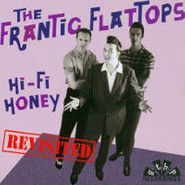 The Frantic Flattops, Hi-Fi Honey Revisited (CD)