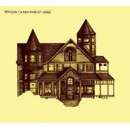 Typhoon, New Kind Of House (LP)