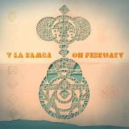 Y La Bamba, Oh February (CD)
