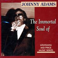 Johnny Adams, Immortal Soul (CD)