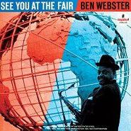 Ben Webster, See You At The Fair [45 RPM Audiophile Pressing] (LP)