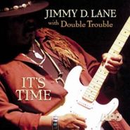 Jimmy D. Lane, It's Time (LP)