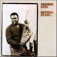 Freddie King, Getting Ready... (LP)