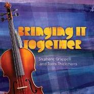 Stéphane Grappelli, Bringing It Together (CD)