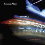 Mushroom's Patience, Road To Nowhere (CD)
