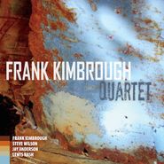 Frank Kimbrough, Quartet (CD)