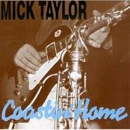 Mick Taylor, Coastin Home (CD)