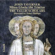 John Taverner, Missa Gloria Tibi Trinitas (CD)