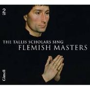 Peter Phillips, The Tallis Scholars Sing Flemish Masters (CD)