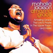 Mahalia Jackson, Amazing Grace