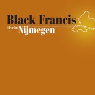 Black Francis, Live In Nijmegen (CD)