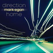 Mark Egan, Direction Home (CD)