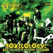 Zug Izland, Toxicology: Zug Izland's Dopest Bangers (CD)