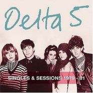 Delta 5, Singles & Sessions-1979-81 (CD)