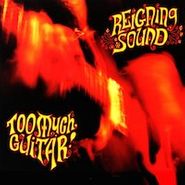 Reigning Sound, Too Much Guitar (LP)