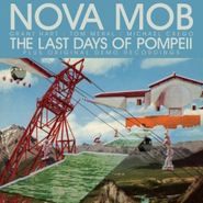 Nova Mob, Last Days Of Pompeii (CD)