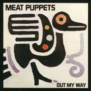 Meat Puppets, Out My Way (CD)