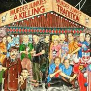 The Murder Junkies, A Killing Tradition (LP)