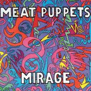 Meat Puppets, Mirage (LP)