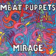 Meat Puppets, Mirage (LP)