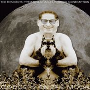 Charles Bobuck, The Residents Present A Charles Bobuck Contraption: Codgers On The Moon (CD)