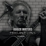 Roger Waters, Pros And Cons: The Interviews (CD)
