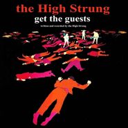 The High Strung, Get The Guests (LP)