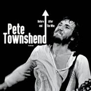 Pete Townshend, Before & After The Who (CD)