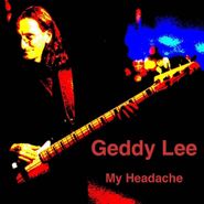 Geddy Lee, My Headache (the Solo Intervie (CD)