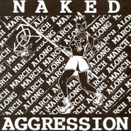 Naked Aggression, March March Along (LP)