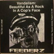 Feederz, Vandalism: Beautiful As A Rock (LP)