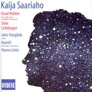 Kaija Saariaho, Graal Théâtre - Solar - Lichtbogen (CD)
