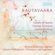 Einojuhani Rautavaara, Rautavaara: Garden Of Spaces / Clarinet Concerto / Cantus Articus (CD)