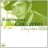 Einojuhani Rautavaara, Rautavaara: 12 Concertos (CD)