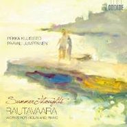 Einojuhani Rautavaara, Rautavaara: Summer Thoughts - Works for Violin & Piano (CD)