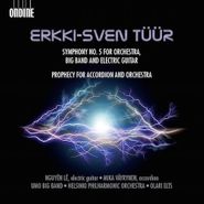 Erkki-Sven Tüür, Tüür:  Symphony No. 5 & Prophecy (CD)
