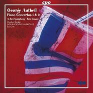 George Antheil, Antheil: Piano Concertos Nos. 1 & 2 / Jazz Symphony (CD)