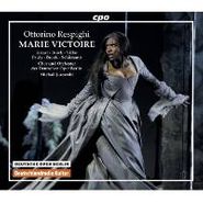 Ottorino Respighi, Marie Victoire (3x CD)