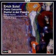 Erich Zeisl, Zeisl: Piano Concerto / Pierrot In Der Flasche (CD)