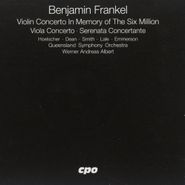 Benjamin Frankel, Frankel: Violin Concerto / Viola Concerto / Serenata Concertante (CD)
