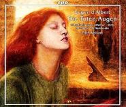Eugen d'Albert, d'Albert: Die Toten Augen (Complete Opera) (CD)