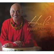 Robert Cazimero, Hula (CD)