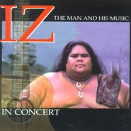 Israel Kamakawiwo'ole, Iz In Concert (CD)