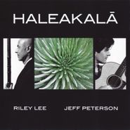 Riley Lee, Haleakala (CD)