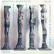 Conrad Bauer, Zentralquartett Plie (CD)